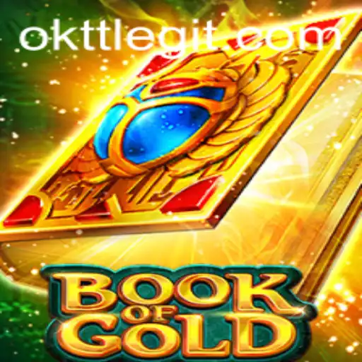 Exploring the Enchanting World of BookofGold and the Mysteries of OKTT