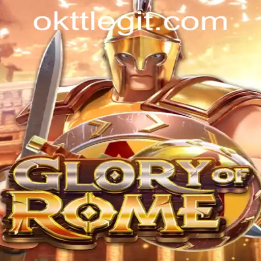 The Rise of GloryofRome: A Detailed Guide